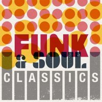 VA - Funk & Soul Classics (2021) MP3