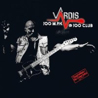Vardis - 100 M.P.H. @ 100 Club [Live] (2021) MP3