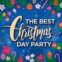 VA - The Best Christmas Day Party (2021) MP3