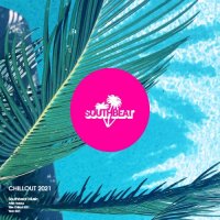 VA - Southbeat Music Pres: Chillout 2021 (2021) MP3