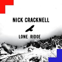 Nick Cracknell - Lone Ridge (2021) MP3