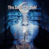 Then Comes The Night - Chapter 1 (2021) MP3