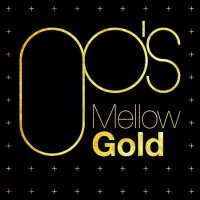 VA - 00's Mellow Gold (2021) MP3