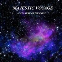 Majestic Voyage - A Measure Of Meaning (2022) MP3