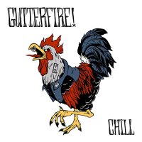Gutterfire! - Chill (2021) MP3