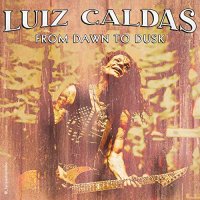 Luiz Caldas - From Dawn To Dusk (2022) MP3