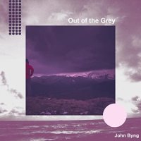 John Byng - Out Of The Grey (2021) MP3