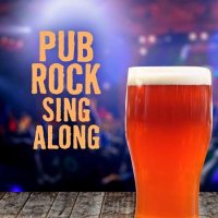 VA - Pub Rock Sing Along (2022) MP3