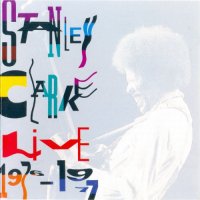 Stanley Clarke - Live 1976-1977 (2021) MP3