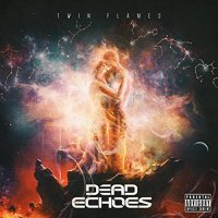 Dead Echoes - Twin Flames (2022) MP3