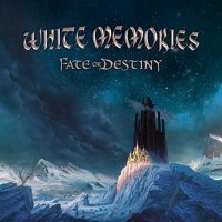 White Memories - Fate Or Destiny (2022) MP3