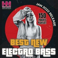 VA - Best New Electro Bass (2022) MP3