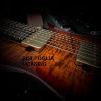 Rob Foglia - Meaning (2022) MP3