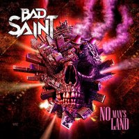 Bad Saint - No Man's Land (2022) MP3