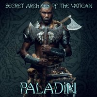 Secret Archives of the Vatican - Paladin (2022) MP3