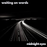 Waiting On Words - Midnight Eyes (2022) MP3
