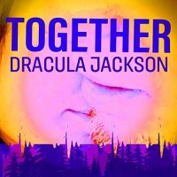 Dracula Jackson - Together (2022) MP3