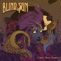 Blind Sun - Under Them Stones (2022) MP3