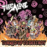 The Alive - Turned up to Destroy (2022) MP3