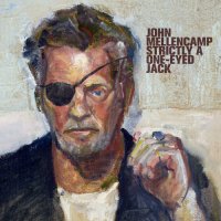John Mellencamp - Strictly A One-Eyed Jack (2022) MP3