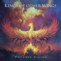Kings of Other Wings - Phoenix Rising (2022) MP3