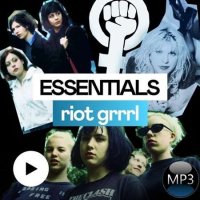 VA - Riot Grrrl Essentials (2022) MP3