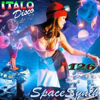 VA - Italo Disco & SpaceSynth [126] (2021) MP3 ot Vitaly 72