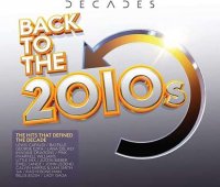 VA - Back To The 2010s [3CD] (2021) MP3