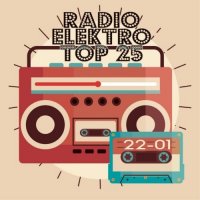 VA - Radio Elektro Top 25! 22-01 (2022) MP3