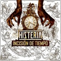Histeria - Incisin De Tiempo (2022) MP3