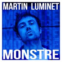 Martin Luminet - MONSTRE [EP] (2021) MP3