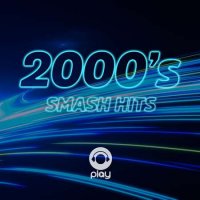 VA - 2000's Smash Hits (2022) MP3