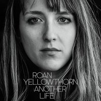 Roan Yellowthorn - Another Life (2021) MP3