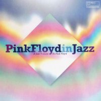 VA - Pink Floyd In Jazz. A Jazz Tribute To Pink Floyd (2021) MP3