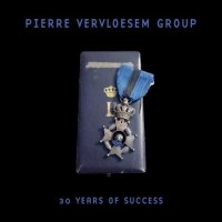 Pierre Vervloesem Group - 30 Years of Success (2022) MP3