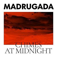 Madrugada - Chimes At Midnight (2022) MP3