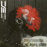 Eden Synthetic Corps - The Encyclopaedia of Black Sleep (2022) MP3
