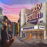 Steady Rollin - Stories (2022) MP3