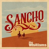 The Whitlams - Sancho (2022) MP3