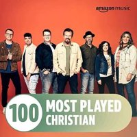 VA - The Top 100 Most Played Christian (2022) MP3