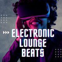 VA - Electronic Lounge Beats (2022) MP3