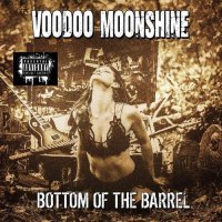 Voodoo Moonshine - Bottom of the Barrel (2022) MP3
