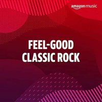 VA - Feel-Good Classic Rock (2022) MP3