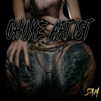 S.A.M. - Choke Artist (2022) MP3