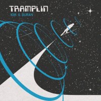 Kim & Buran - Tramplin (2022) MP3