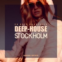 VA - Deep-House Stockholm [25 City Cocktails] (2022) MP3