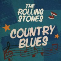 The Rolling Stones - Country Blues [EP, Remastered] (2022) MP3