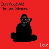 Dom Goodchild the Void Starer - Lloyd (2022) MP3