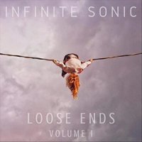 Infinite Sonic - Loose Ends - Volume I (2022) MP3