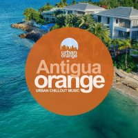 VA - Antigua Orange: Urban Chillout Music (2022) MP3